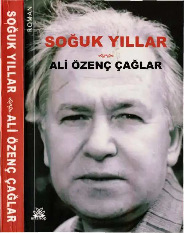 Çağlar Soğuk Yıllar — Ali Özenç Çağlar
