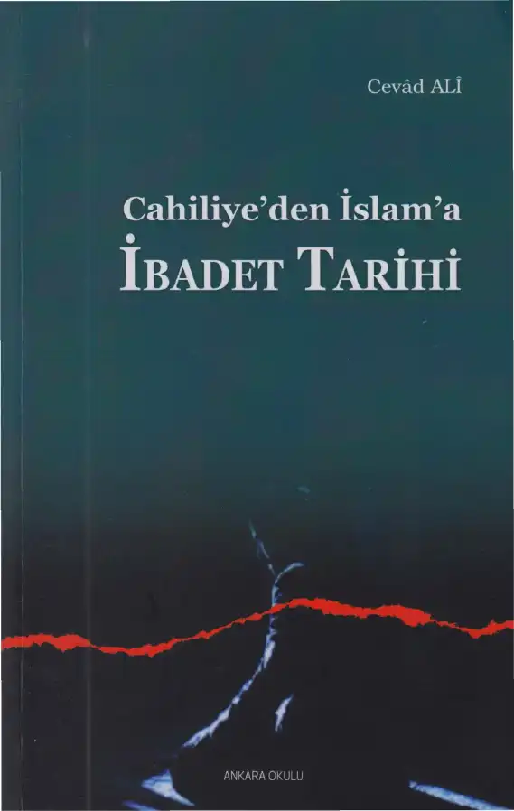 Cahiliyeden İslam'a İbadet Tarihi — Cevad Ali