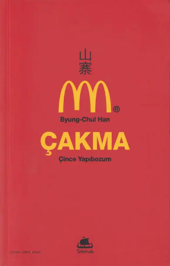 Çakma: Çince Yapıbozum — Byung-Chul Han