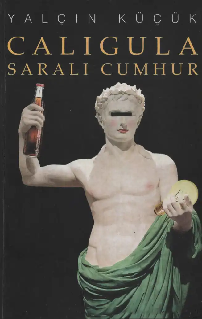 Caligula Saralı Cumhur — Bilgesu Erenus - Yalçın Küçük