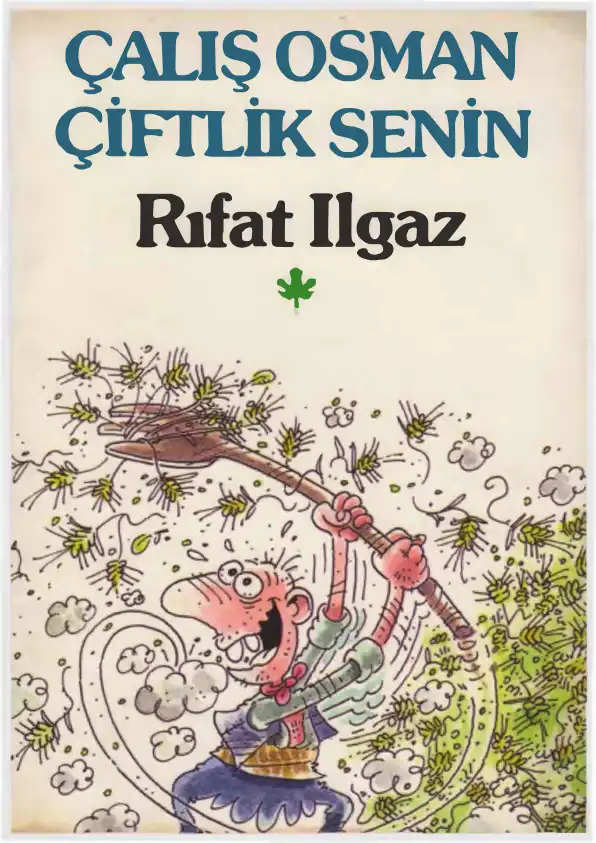 Çalış Osman Çiftlik Senin — Rıfat İlgaz