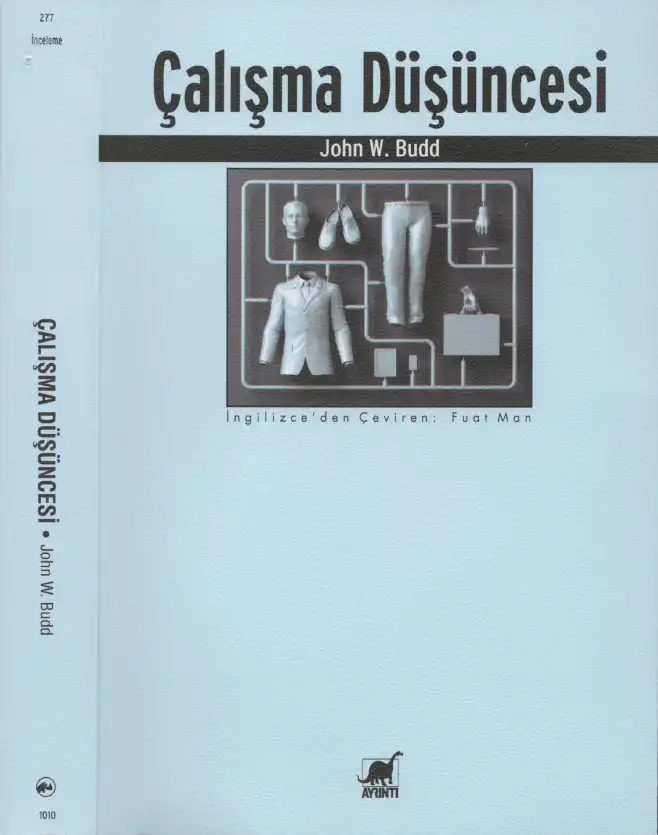 Çalışma Düşüncesi — John W. Budd