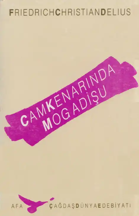 Cam Kenarında Mogadişu — Friedrich Christian Delius
