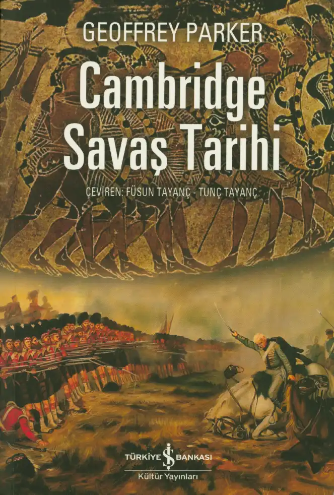 Cambridge Savaş Tarihi — Geoffrey Parker