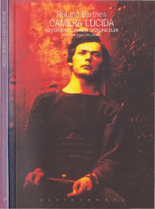 Camera Lucida: Fotoğraf Üzerine Düşünceler — Roland Barthes