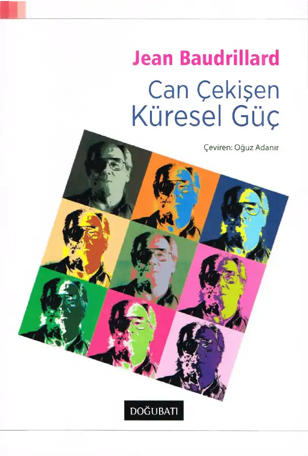 Can Çekişen Küresel Güç — Jean Baudrillard