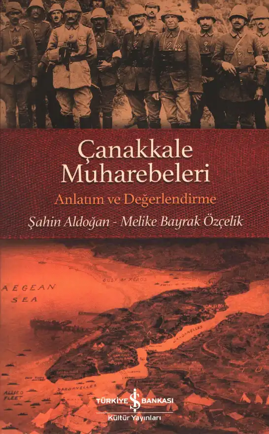 Çanakkale Muharebeleri — Şahin Aldoğan, Melike Bayrak Özçelik