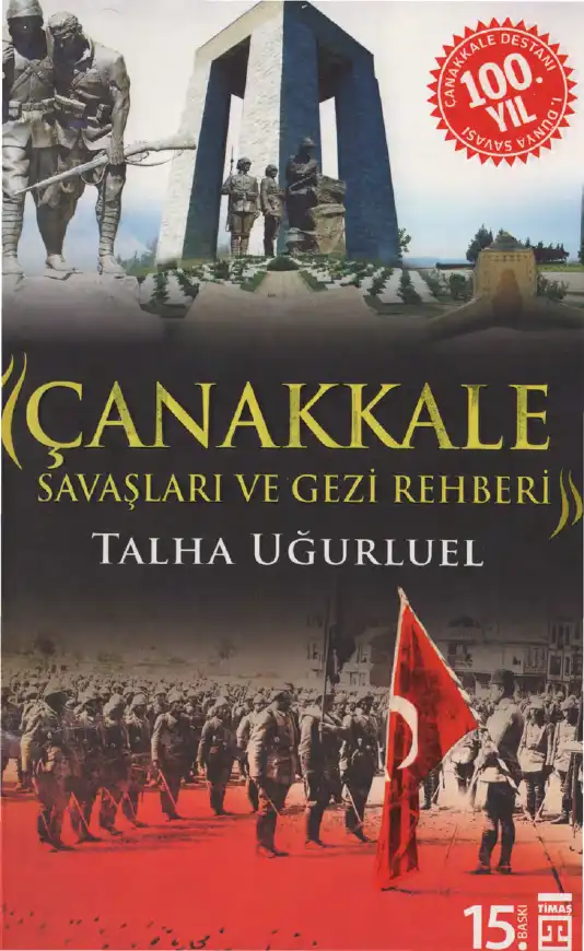 Çanakkale Savaşları Ve Gezi Rehberi — Talha Uğurluel