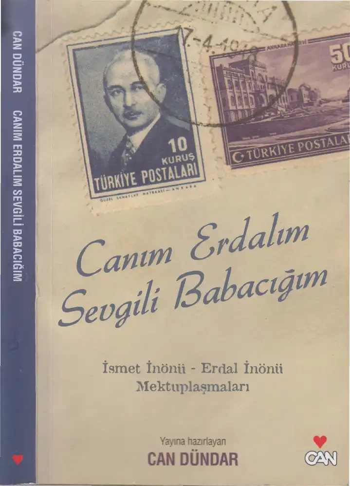 Canım Erdalım Sevgili Babacığım — İsmet İnönü, Erdal İnönü