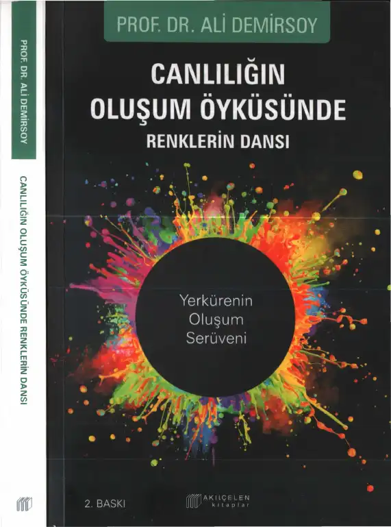 Canlılığın Oluşum Öyküsünde Renklerin Dansı — Ali Demirsoy