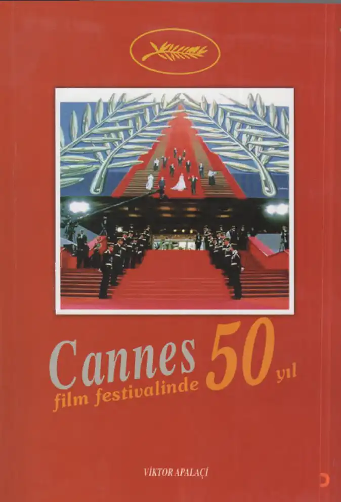 Cannes Film Festivali'nde 50 Yıl — Viktor Apalaçi