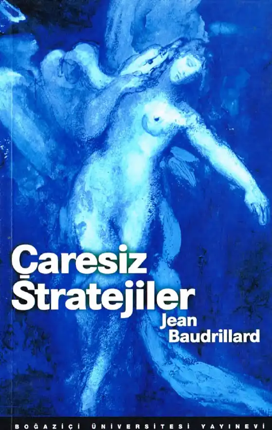 Çaresiz Stratejiler — Jean Baudrillard