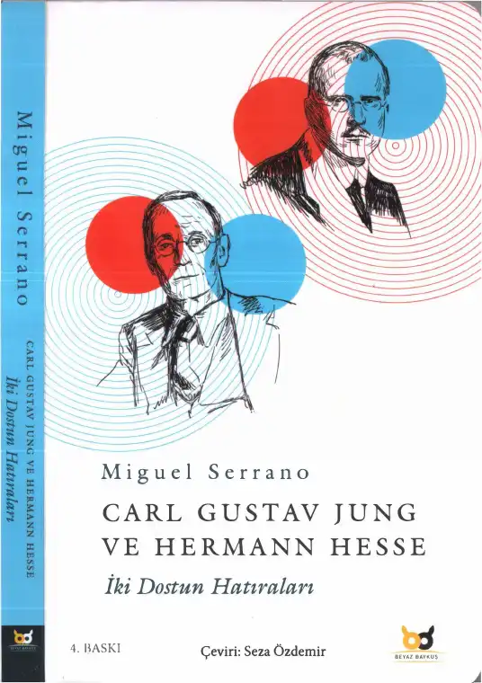 Carl Gustav Jung ve Hermann Hesse: İki Dostun Hatıraları — Miguel Serrano