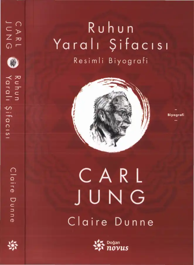 Carl Jung: Ruhun Yaralı Şifacısı — Claire Dunne