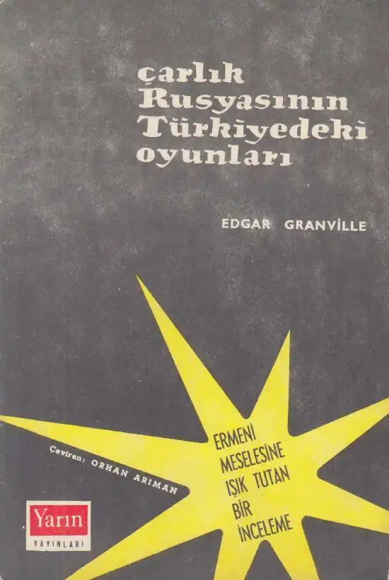 Çarlık Rusyasının Türkiyedeki Oyunları — Edgar Granville