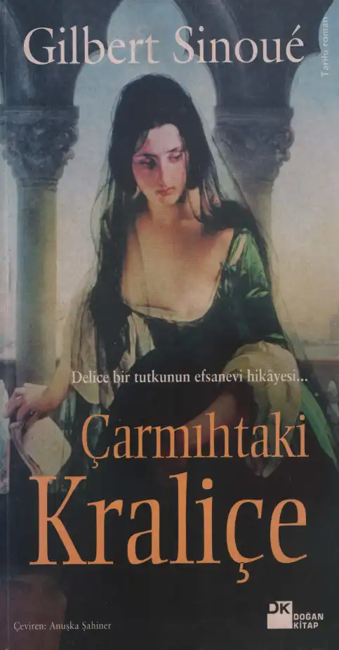 Çarmıhtaki Kraliçe — Gilbert Sinoue