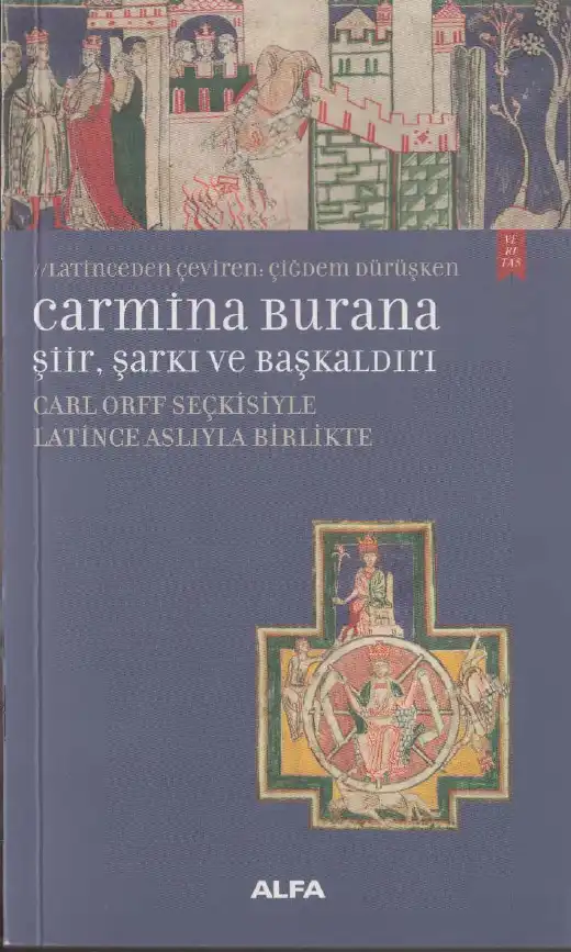 Carmina Burana: Şiir, Şarkı ve Başkaları — Çiğdem Dürüşken
