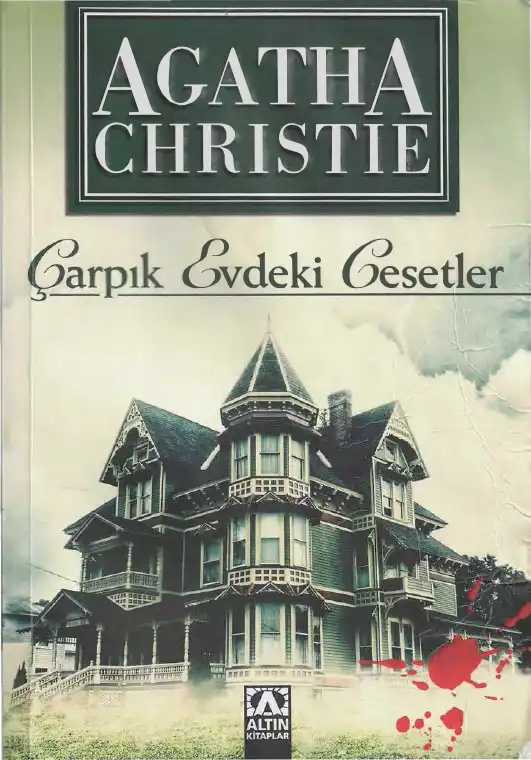 Çarpık Evdeki Cesetler — Agatha Christie