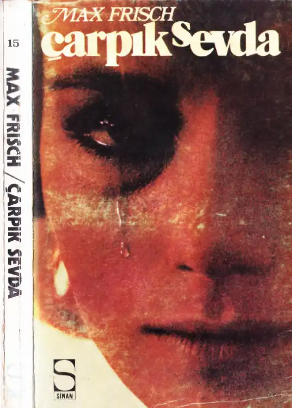Çarpık Sevda — Max Frisch