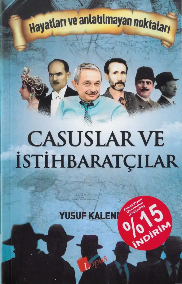 Casuslar ve İstihbaratçılar — Yusuf Kalender