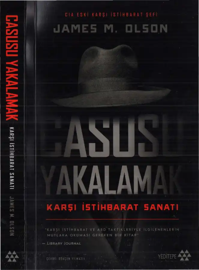 Casusu Yakalamak: Karşı İstihbarat Sanatı — James M. Olson