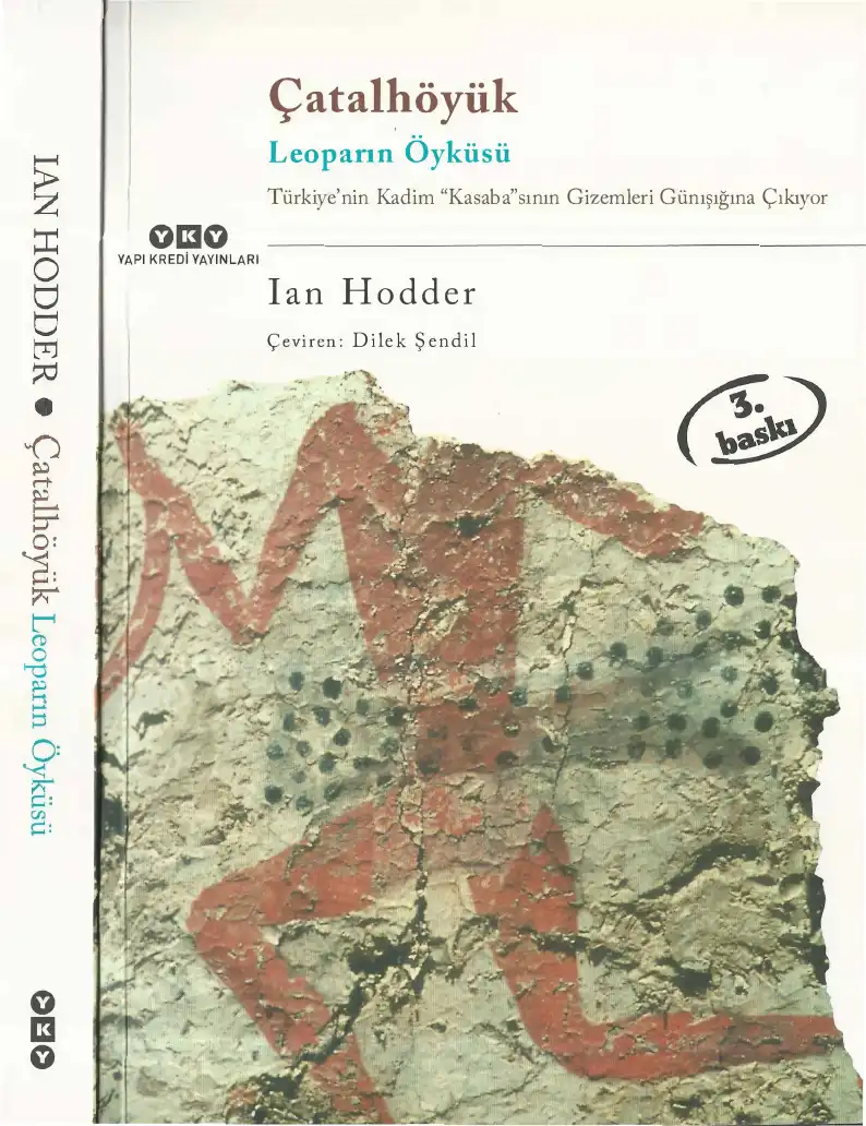 Çatalhöyük: Leoparın Öyküsü — John Fred, Ian Hodder