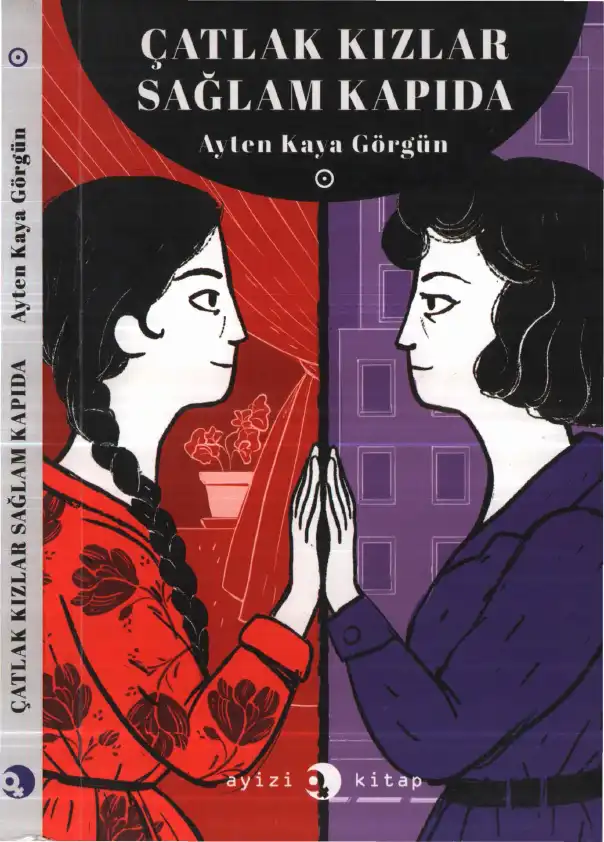 Çatlak Kızlar Sağlam Kapıda — Ayten Kaya Görgün