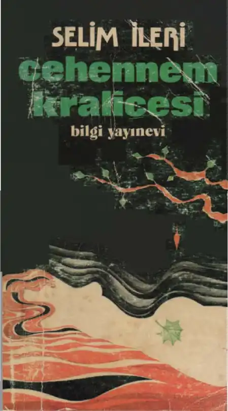 Cehennem Kraliçesi — Selim İleri