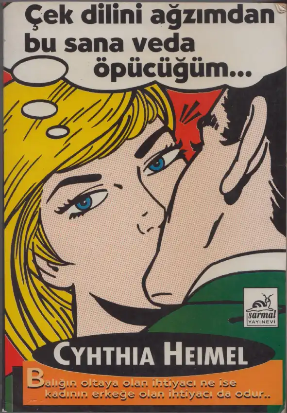 Çek Dilini Ağzımdan Bu Sana Veda Öpücüğüm — Cynthia Heimel