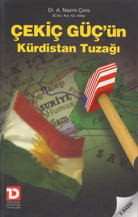 Çekiç Güç'ün Kürdistan Tuzağı — A. Nazmi Çora