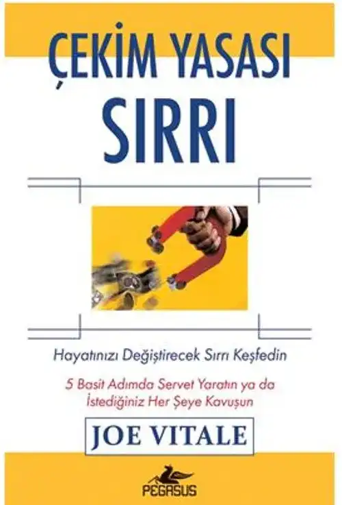 Çekim Yasası Sırrı — Joe Vitale