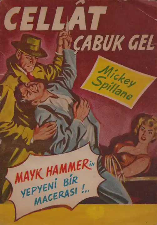 Cellat Çabuk Gel — Mickey Spillane