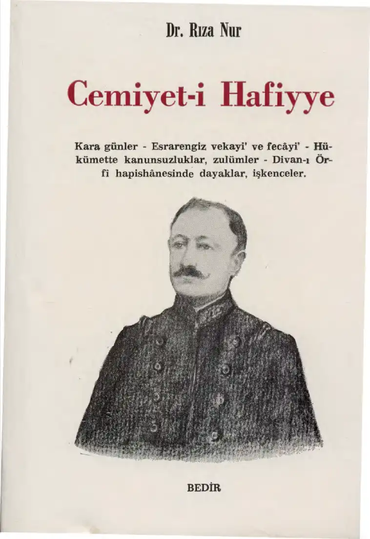 Cemiyet i Hafiyye — Rıza Nur