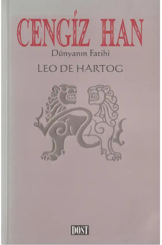 Cengiz Han: Dünyanın Fatihi — Leo de Hartog