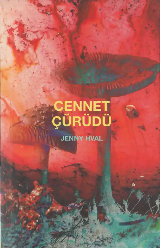 Cennet Çürüdü — Jenny Hval