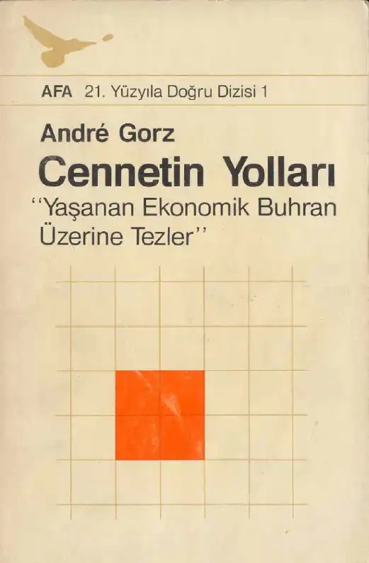 Cennetin Yolları — André Gorz