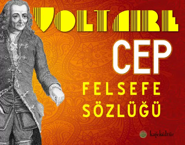 Cep Felsefe Sözlüğü — Voltaire