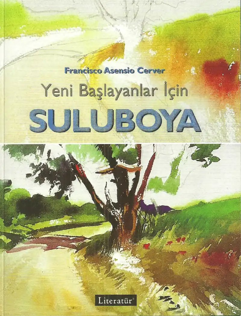 Cerver Yeni Başlayanlar İçin Suluboya — L. F. İlyiçov, Y.P. Kandel, N. Y. Kolpinsky, A.I. Malysh, G. D. Obiçkin, V. V. Platkovsky, Y.A. Stepanova, B. G. Tartakovsky