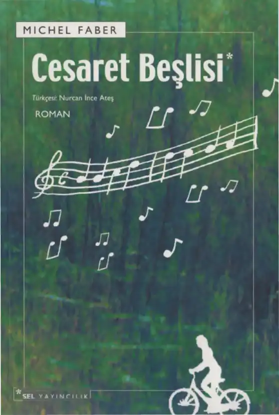 Cesaret Beşlisi — Michel Faber