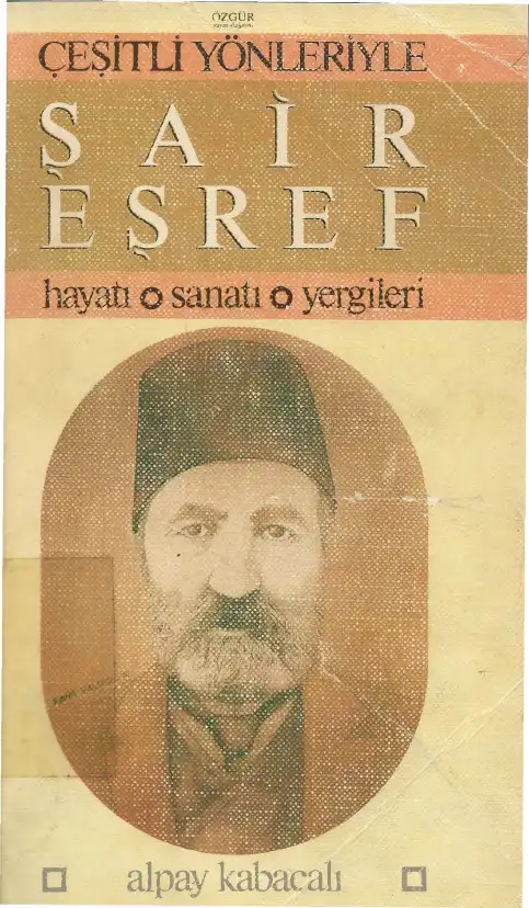 Çeşitli Yönleriyle Şair Eşref — Alpay Kabacalı