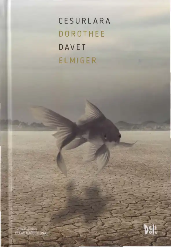 Cesurlara Davet — Dorothee Elmiger