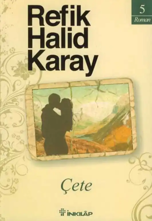 Çete — Refik Halid Karay