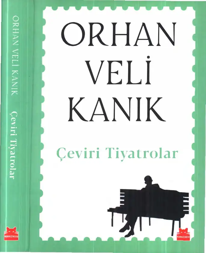 Çeviri Tiyatrolar — Melih Cevdet Anday, Orhan Veli Kanık, Oktay Rifat Horozcu