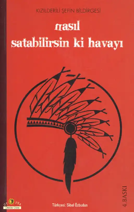 Çevirisi Kızılderili Şefin Bildirgesi Nasıl Satabilirsin Ki Havayı Ütopya — Sibel Özbudun