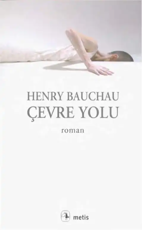 Çevre Yolu — Henry Bauchau