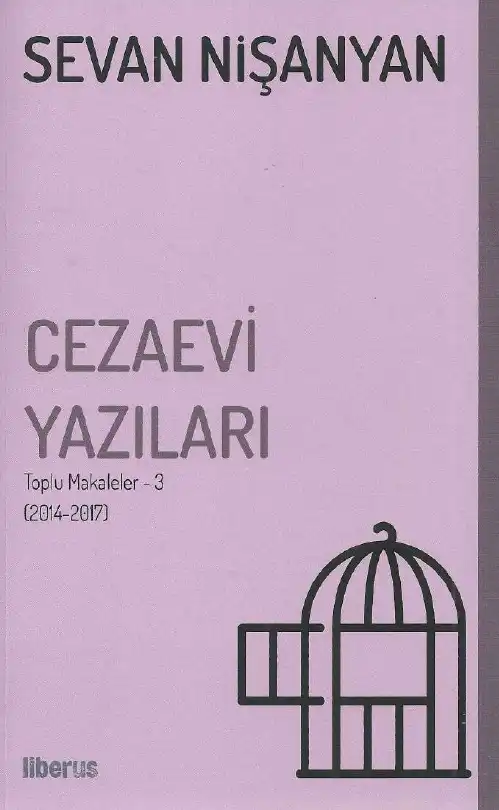 Cezaevi Yazıları: Toplu Makaleler - 3 — Sevan Nişanyan
