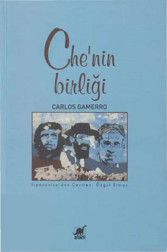 Che'nin Birliği — Carlos Gamerro