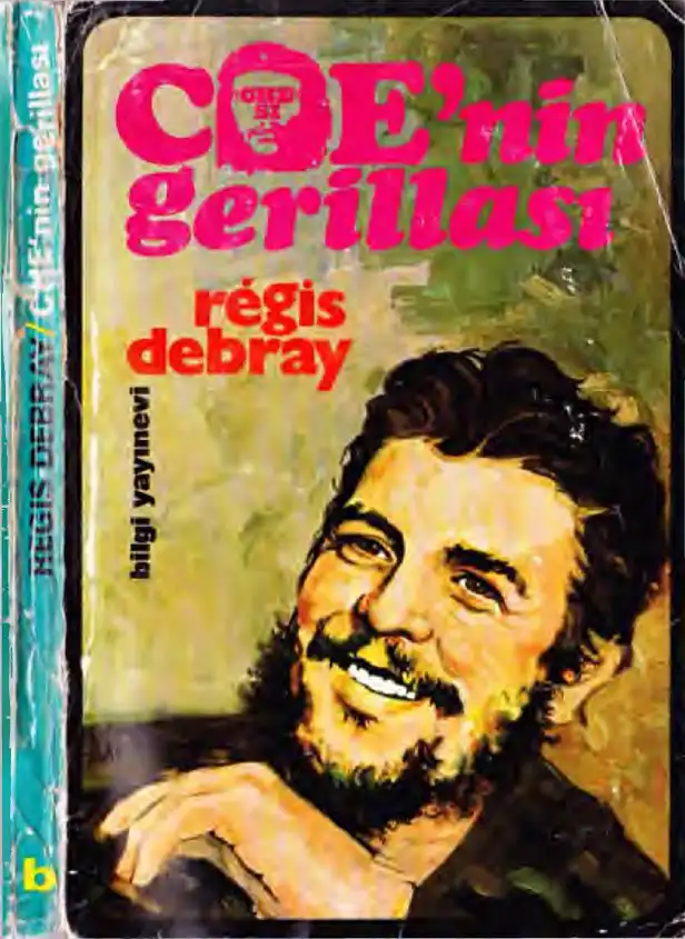 Che'nin Gerillası — Regis Debray