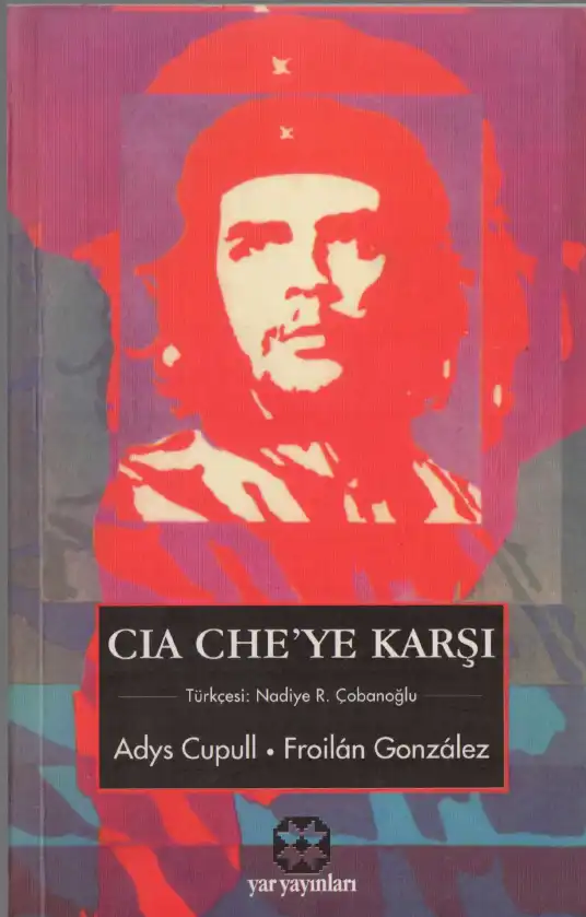 CIA Che'ye Karşı — Adys Cupull
