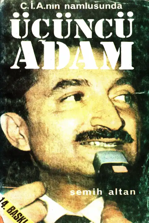Cianın Namlusunda Üçüncü Adam — Semih Altan
